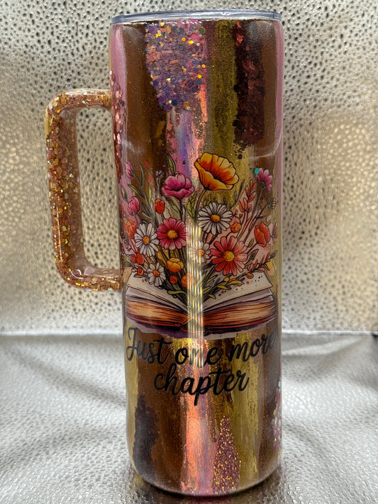 #3 20oz with custom made handle “One More Chapter” tumbler.